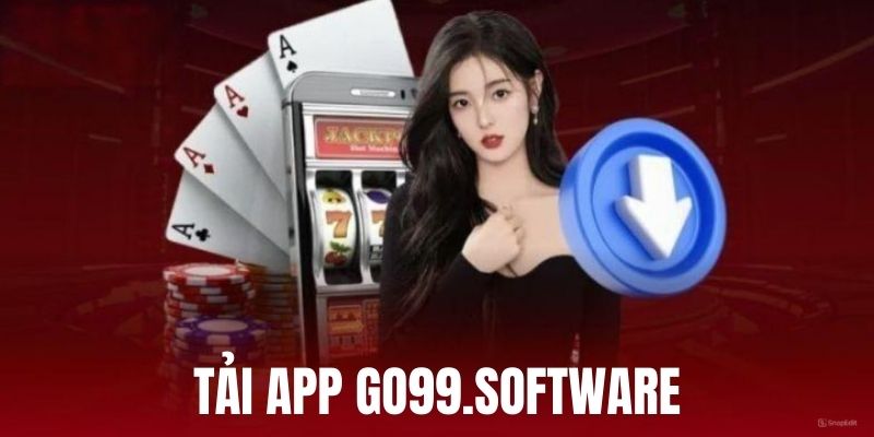 Tải App Go99.Software Thiên Đường Cá Cược Trong Tầm Tay Bạn